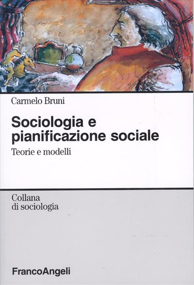 Sociologia e pianificazione sociale.