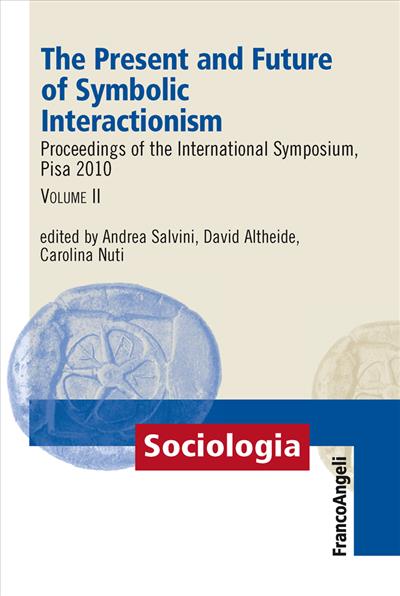 The Present and Future of Symbolic Interactionism.