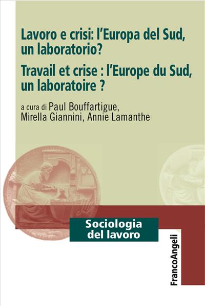 Lavoro e crisi: l'Europa del Sud, un laboratorio?
