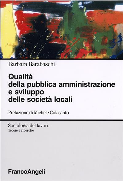 Qualità della pubblica amministrazione e sviluppo delle società locali