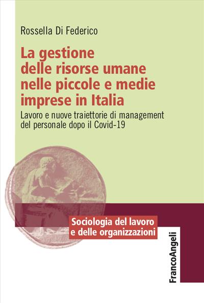 La gestione delle risorse umane nelle piccole e medie imprese in Italia