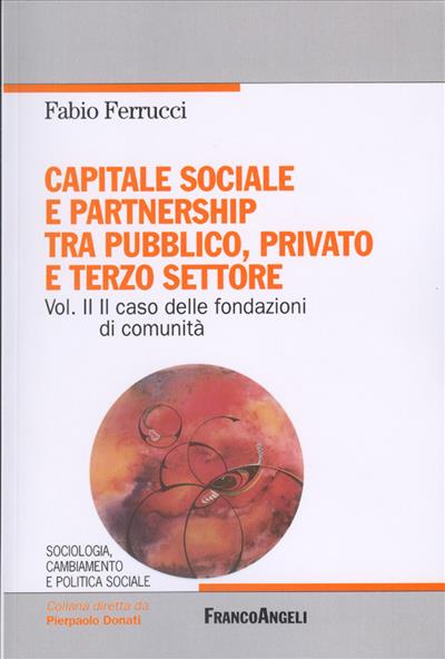 Capitale sociale e partnership tra pubblico, privato e terzo settore.