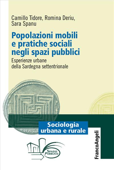 Popolazioni mobili e pratiche sociali negli spazi pubblici.