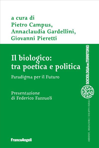 Il biologico: tra poetica e politica.