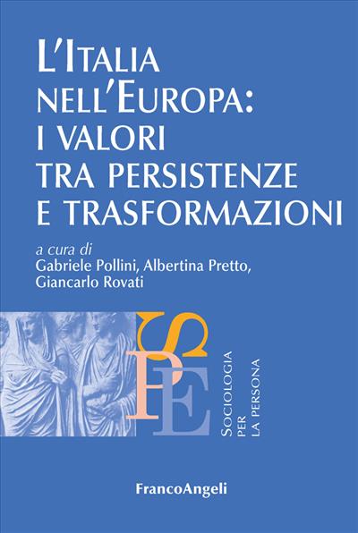 L'Italia nell'Europa: i valori tra persistenze e trasformazioni
