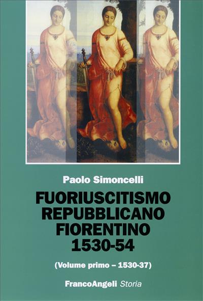 Fuoriuscitismo repubblicano fiorentino 1530-1554.
