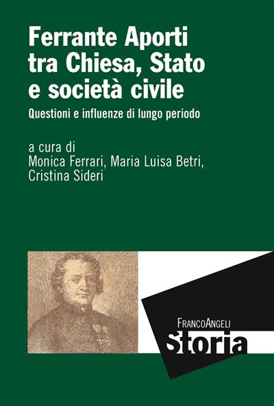 Ferrante Aporti tra Chiesa, Stato e società civile.