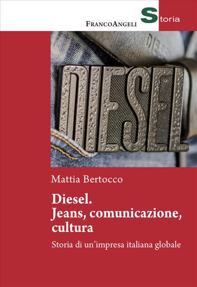 Diesel. Jeans, comunicazione, cultura