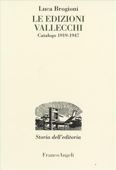 Le edizioni Vallecchi.