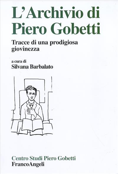L'archivio di Piero Gobetti.