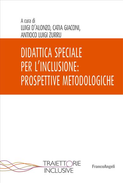 Didattica speciale per l’inclusione: prospettive metodologiche