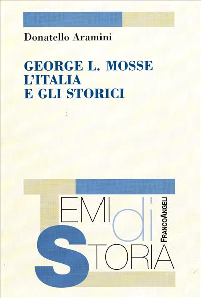 George L. Mosse, L'Italia e gli storici