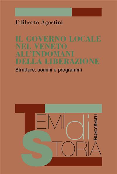 Il governo locale nel Veneto all'indomani della liberazione.