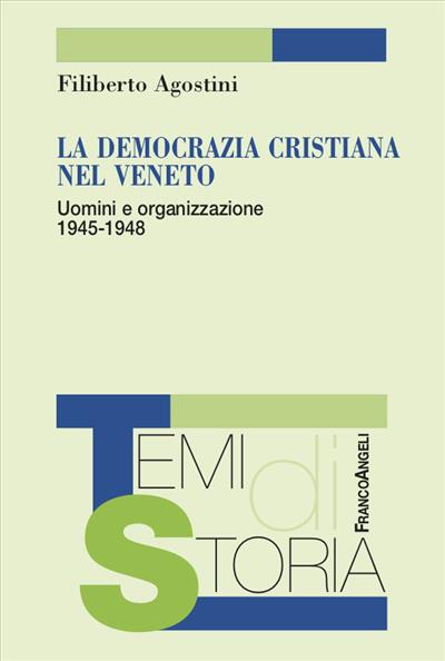 La Democrazia cristiana nel Veneto