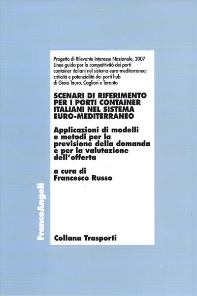 Scenari di riferimento per i porti container italiani nel sistema euro-mediterraneo