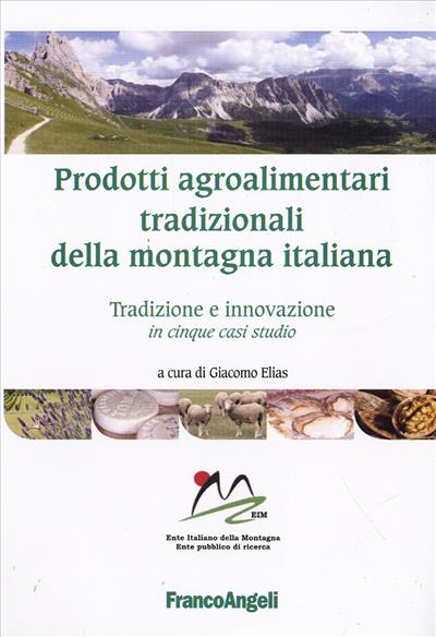 Prodotti agroalimentari tradizionali della montagna italiana
