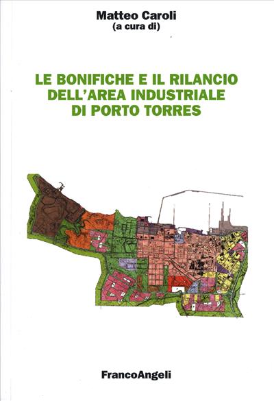 Le bonifiche e il rilancio dell'area industriale di Porto Torres