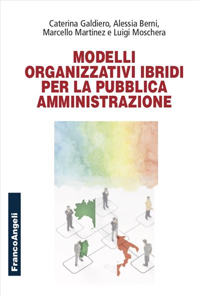Modelli organizzativi ibridi per la pubblica amministrazione