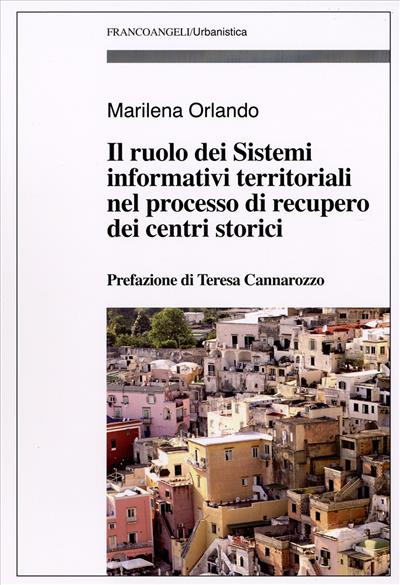 Il ruolo dei Sistemi informativi territoriali nel processo di recupero dei centri storici