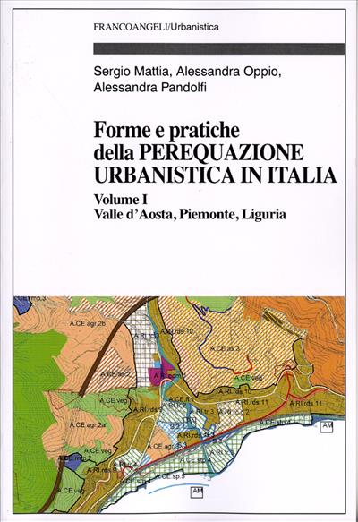 Forme e pratiche della perequazione urbanistica in Italia.