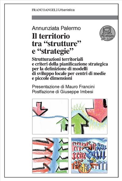Il territorio tra "strutture" e "strategie".
