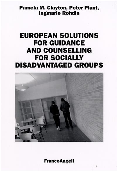 European Solutions for Guidance and Counselling for Socially Disadvantaged Groups