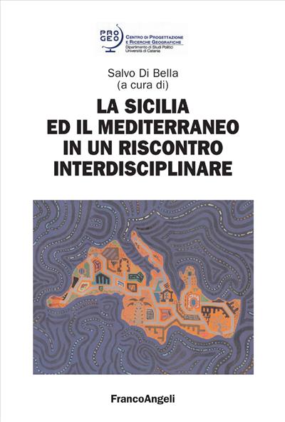 La Sicilia e il Mediterraneo in un riscontro interdisciplinare