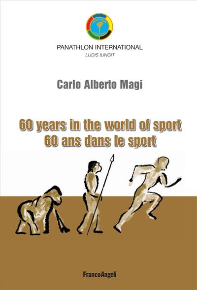 Sixty years in the world of sport 60 ans dans le sport