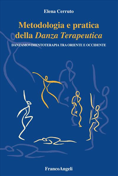 Metodologia e pratica della Danza Terapeutica