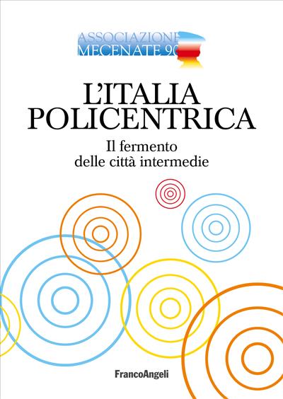 L'Italia policentrica