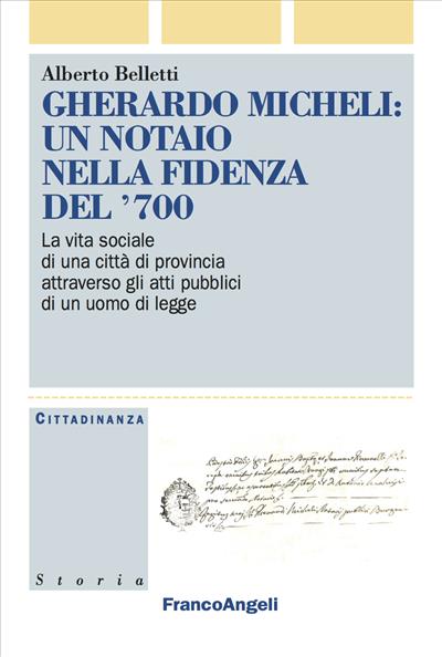 Gherardo Micheli: un notaio nella Fidenza del '700.