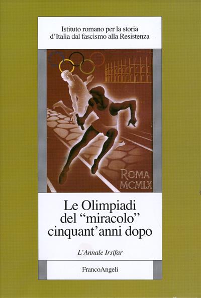 Le Olimpiadi del "miracolo" cinquant'anni dopo