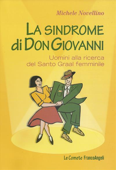 La sindrome di Don Giovanni.