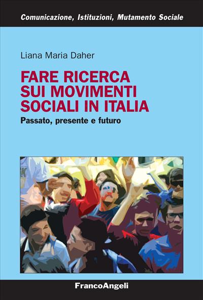 Fare ricerca sui movimenti sociali in Italia.
