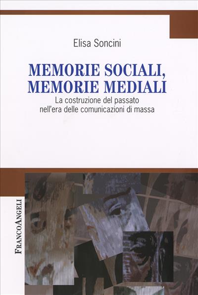 Memorie sociali, memorie mediali