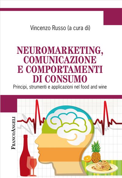 Neuromarketing, comunicazione e comportamenti di consumo