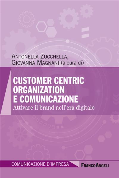Customer centric organization e comunicazione.