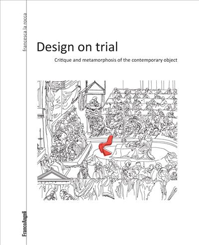 Design on trial.