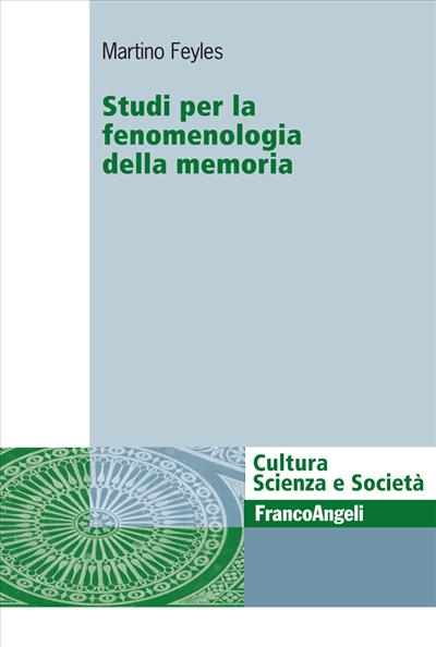 Studi per la fenomenologia della memoria