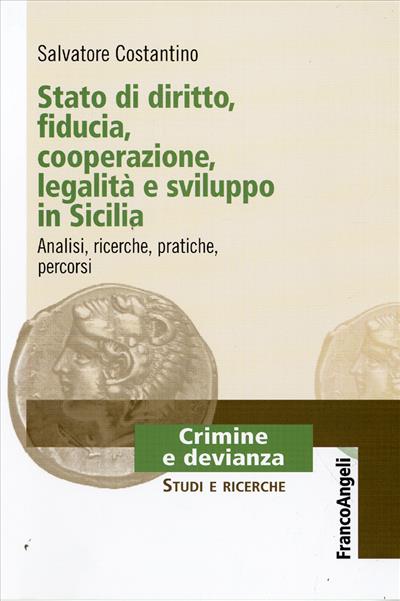 Stato di diritto, fiducia, cooperazione, legalità e sviluppo in Sicilia