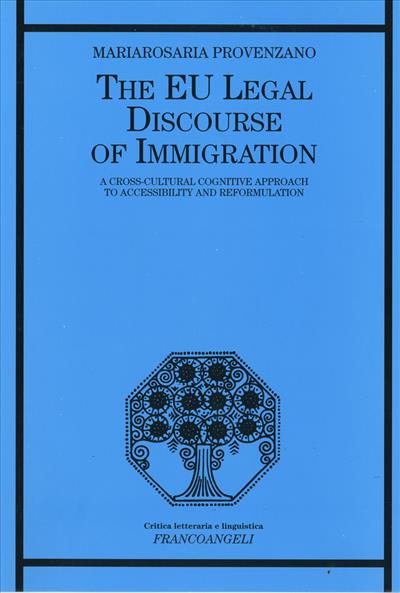 The EU Legal Discourse of Immigration.