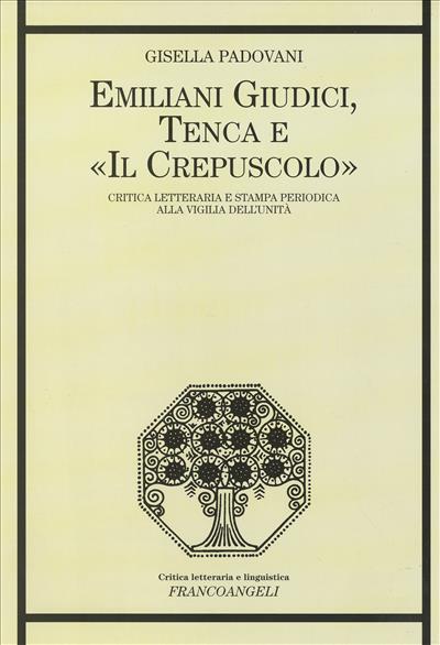 Emiliani Giudici, Tenca e "Il Crepuscolo".