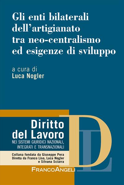 Gli enti bilaterali dell'artigianato tra neo-centralismo ed esigenze di sviluppo