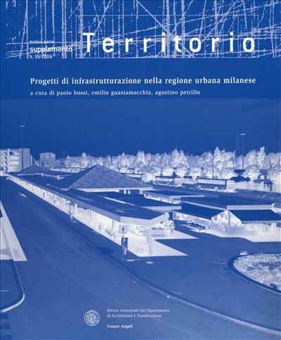 Progetti d'infrastrutturazione nelle regione urbana milanese.
