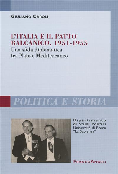 L'Italia e il Patto balcanico, 1951-1955