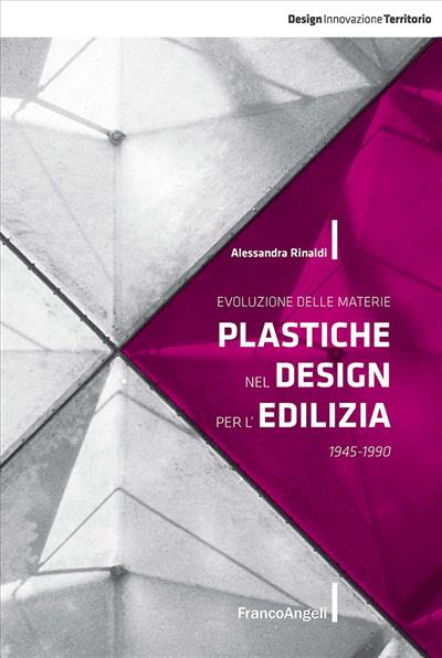 Evoluzione delle materie plastiche nel design per l'edilizia.