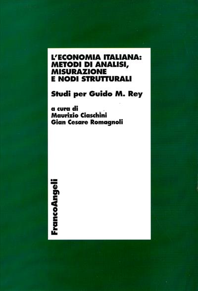 L'economia italiana: metodi  di analisi , misurazione e nodi strutturali.
