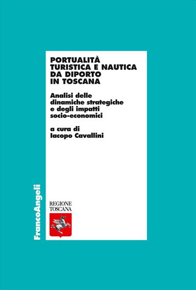 Portualità turistica e nautica da diporto in Toscana.