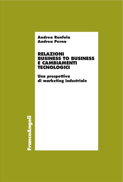 Relazioni business to business e cambiamenti tecnologici.