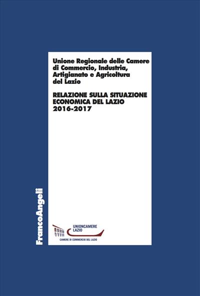Relazione sulla situazione economica del Lazio 2016-2017